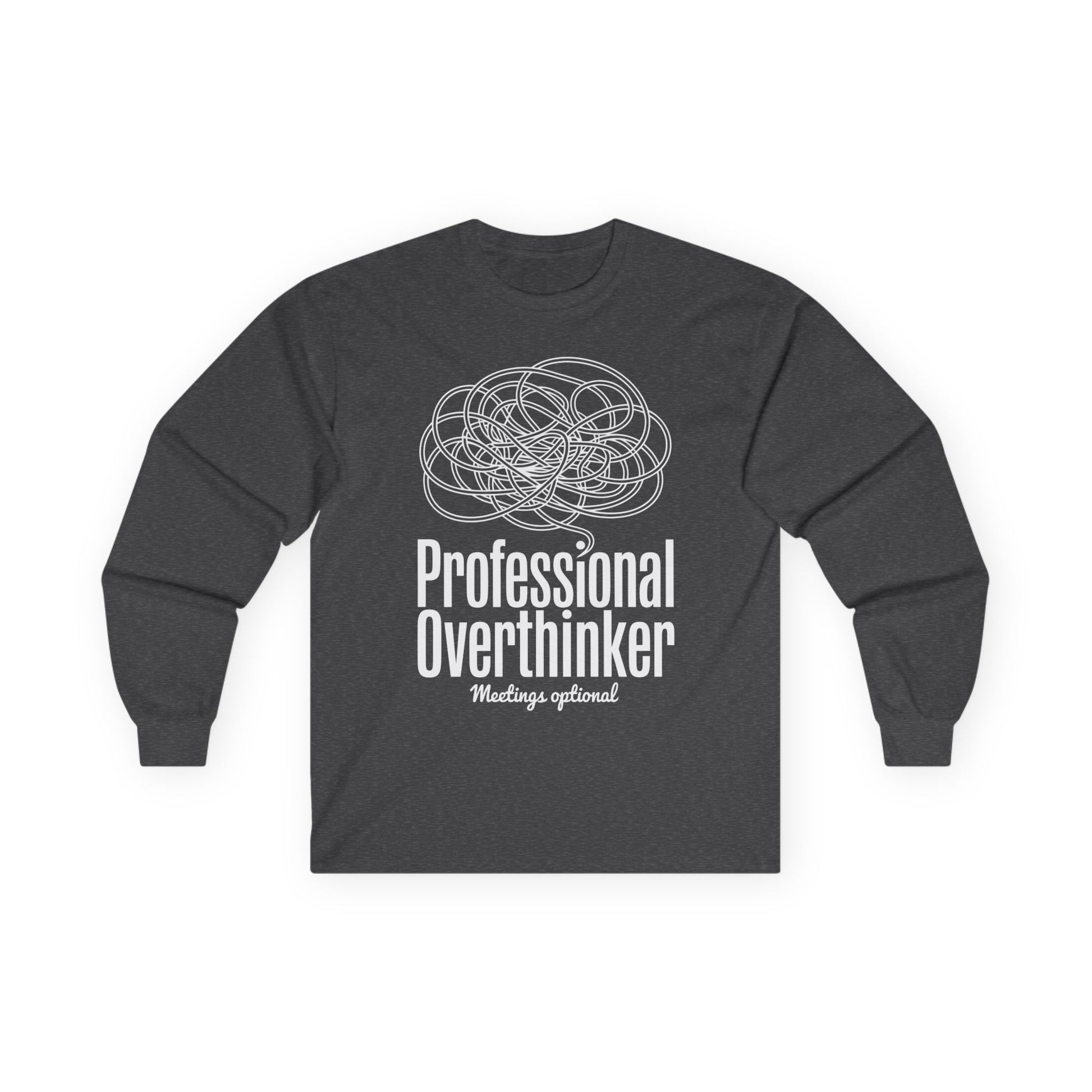 TEEZOCA office humor professional overthinker unisex long-sleeve shirt Dark gray long-sleeve shirt with white text and graphic on a white background