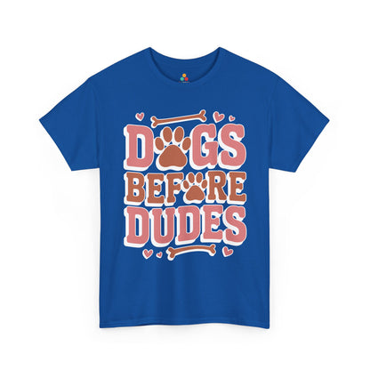 Dogs Before Dudes Unisex T-shirt Cute Paw Lover Gift | TEEZOCA 