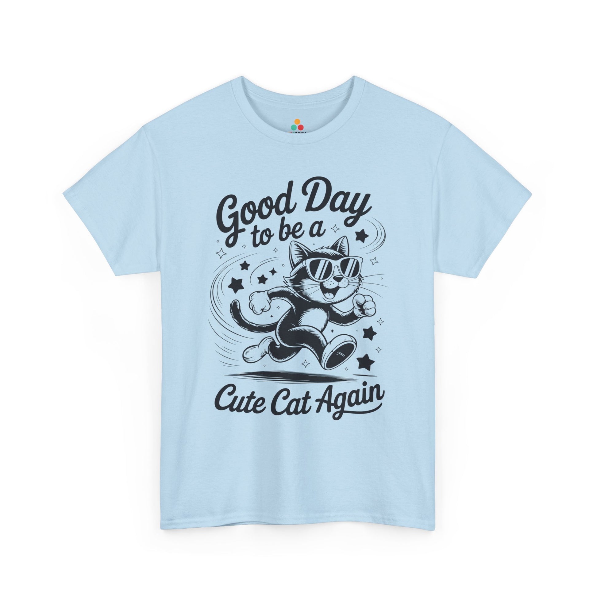 Good Day to Be a Cute Cat Again Unisex T-shirt | TEEZOCA 