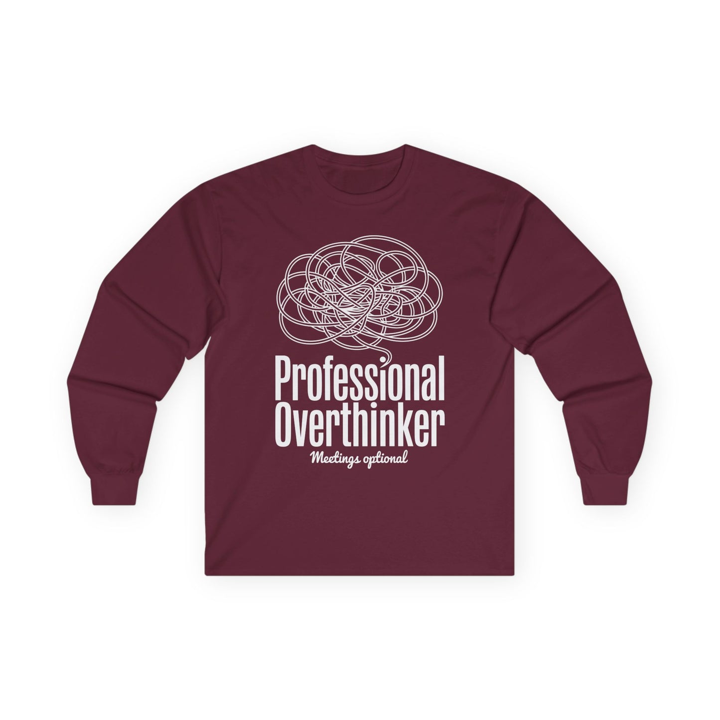 TEEZOCA professional overthinker funny unisex long-sleeve t-shirt Maroon long-sleeve shirt with white graphic and text on a white background