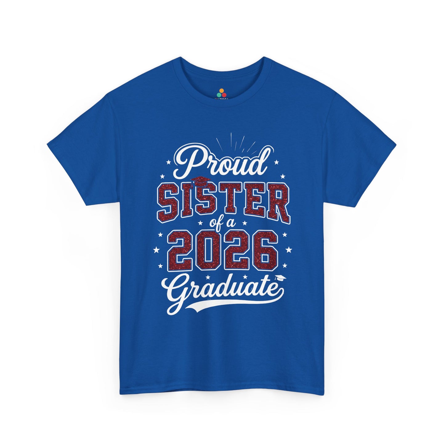 Proud Sister of a 2026 Graduate Unisex T-shirt Graduation Gift | TEEZOCA 