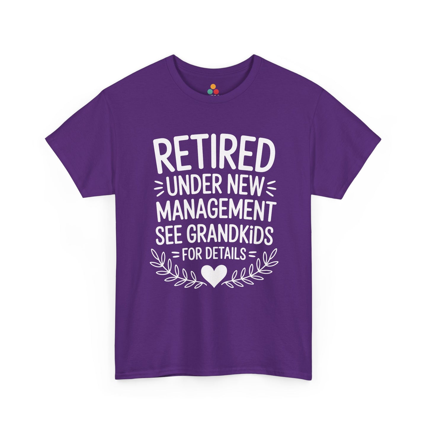 Retired Under New Management See Grandkids Funny T-Shirt – Sarcastic Grandma Gift | TEEZOCA 