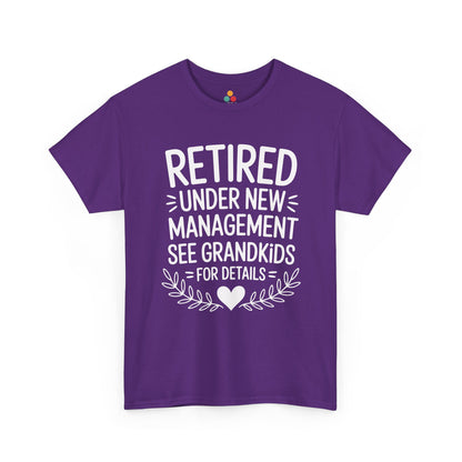 Retired Under New Management See Grandkids Funny T-Shirt – Sarcastic Grandma Gift | TEEZOCA 