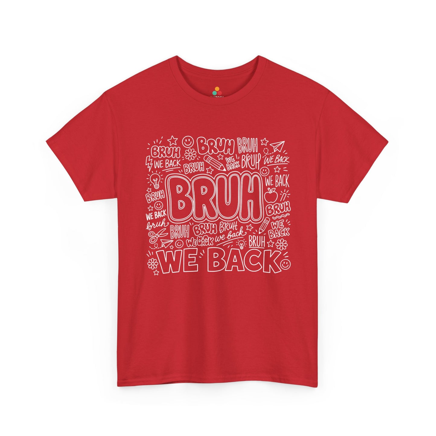 TEEZOCA red Bruh We Back shirt laid flat, hand-drawn doodle lettering with pencils and stars, a funny back to school tee.
