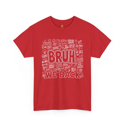 TEEZOCA red Bruh We Back shirt laid flat, hand-drawn doodle lettering with pencils and stars, a funny back to school tee.
