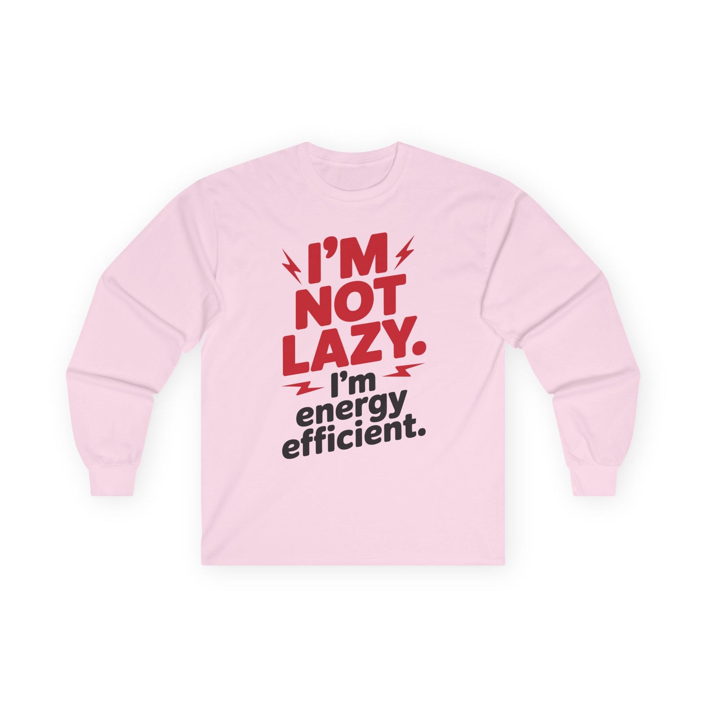 TEEZOCA red text energy efficient humor shirt Pink sweatshirt with red and black text on a white background
