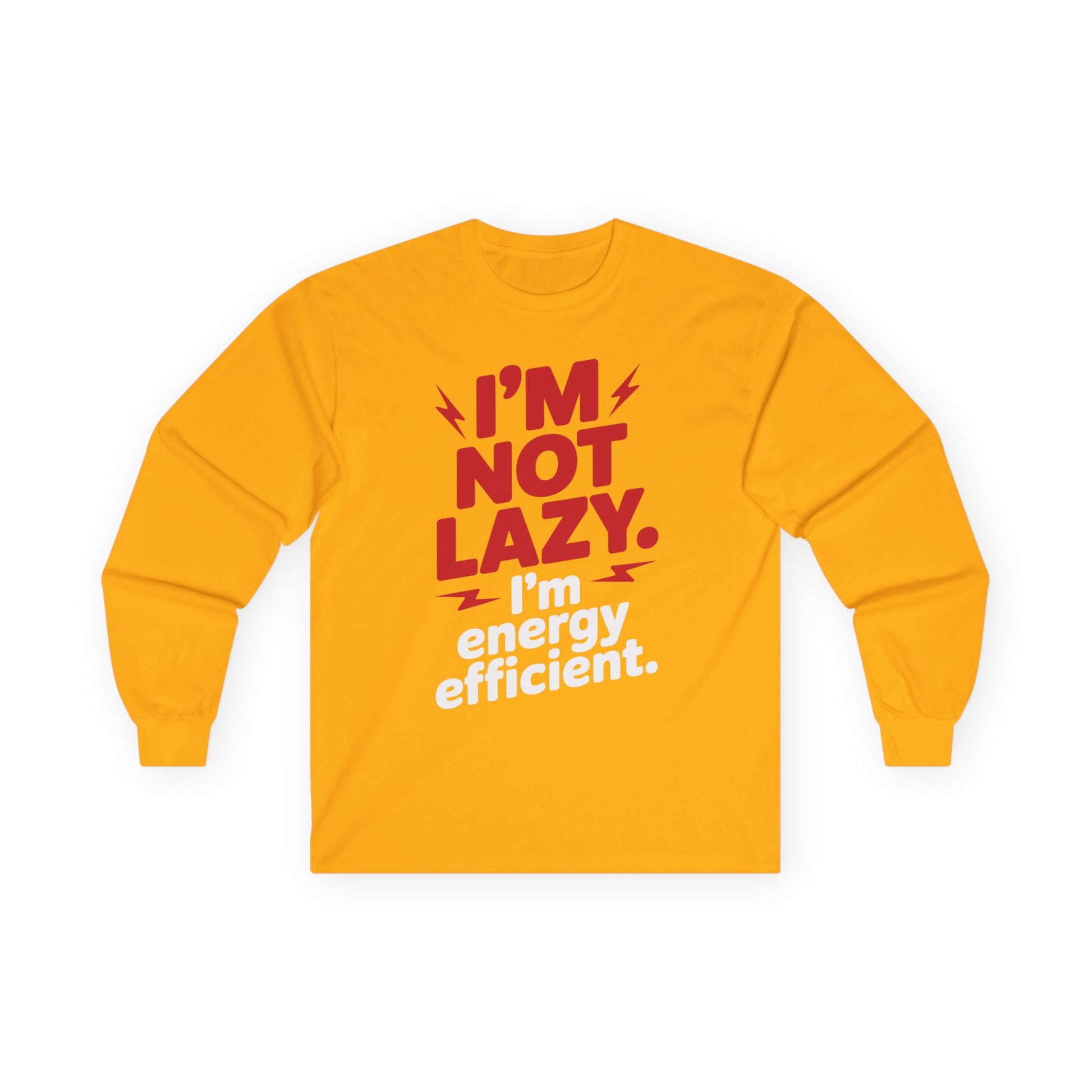 TEEZOCA red text energy efficient humor shirt Yellow long-sleeve shirt with red and white text on a white background