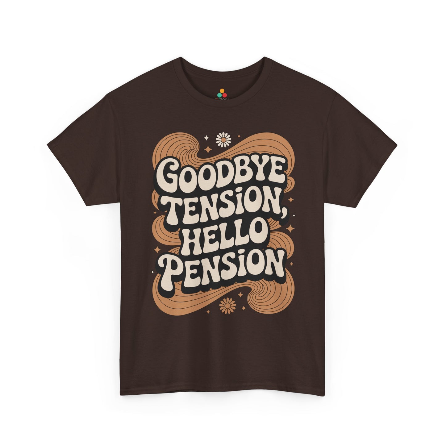 Goodbye Tension Hello Pension Retro Quote Unisex T-shirt | TEEZOCA 