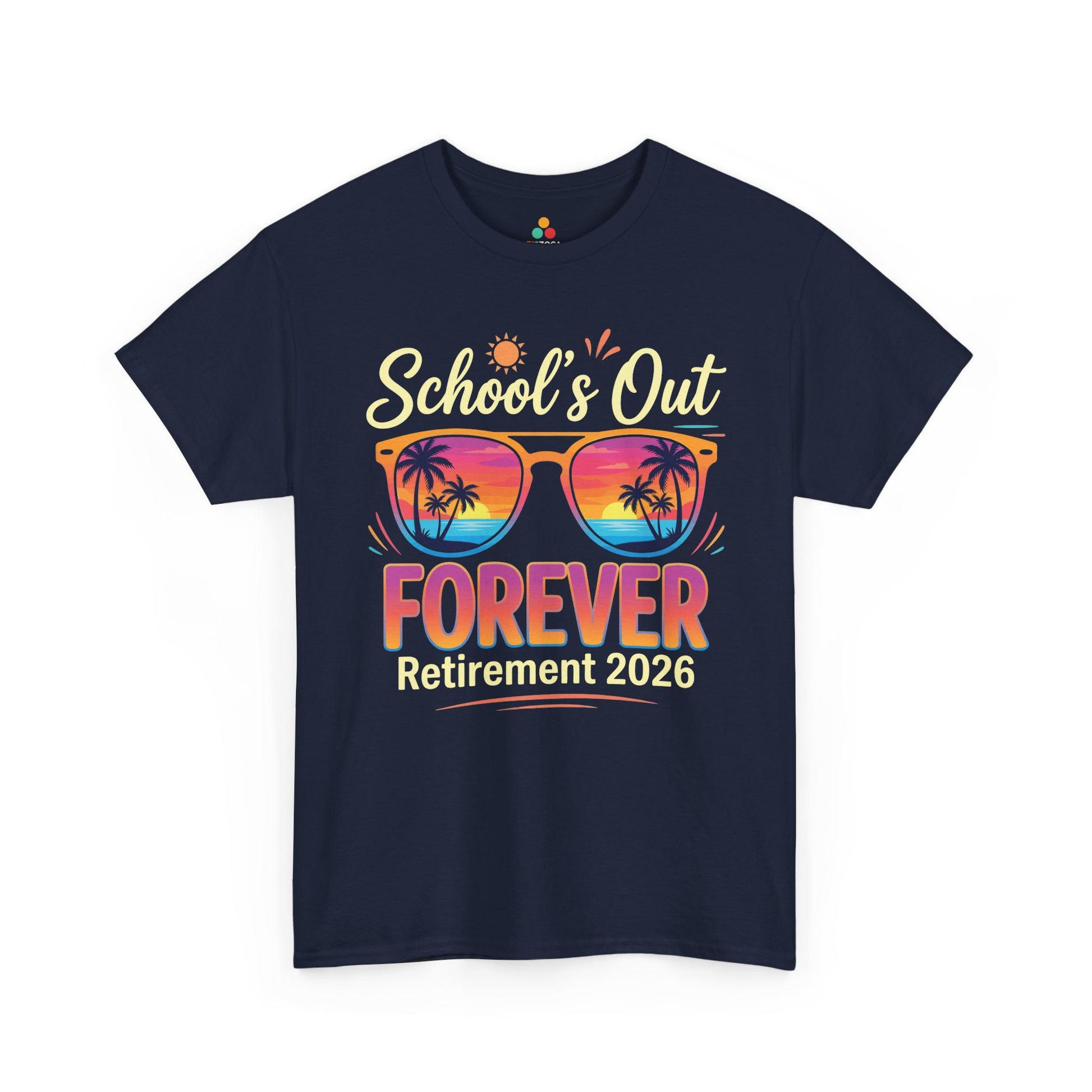 Retirement 2026 Shirt School’s Out Forever Funny Unisex T-shirt | TEEZOCA 