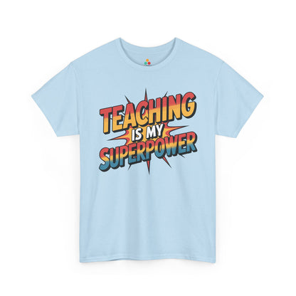 TEEZOCA retro comic teacher slogan printed on Unisex T-shirt for first day of school Teaching Is My Superpower Funny Teacher Back to School Unisex T-shirt | TEEZOCA 