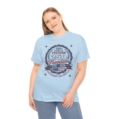 250 Years of Freedom 1776–2026 Patriotic Unisex T-shirt Gift | TEEZOCA 