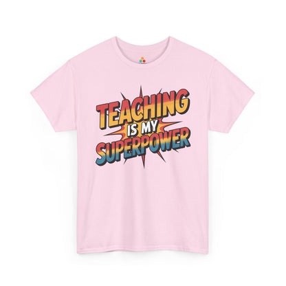 TEEZOCA school themed Teaching Is My Superpower Unisex T-shirt for classroom staff Teaching Is My Superpower Funny Teacher Back to School Unisex T-shirt | TEEZOCA 