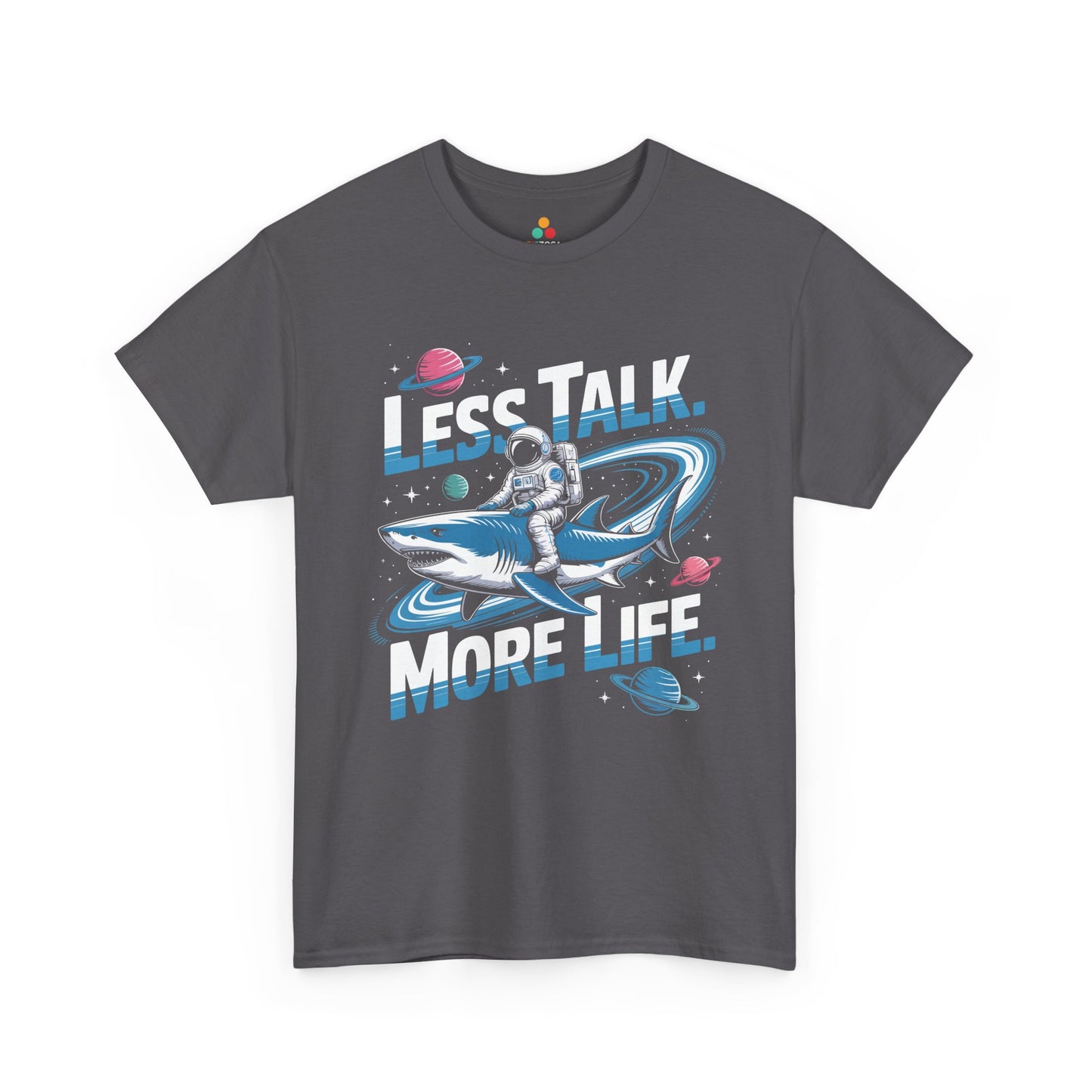Less Talk More Life Astronaut Shark Unisex T-shirt – Bold Space Graphic Tee | TEEZOCA 