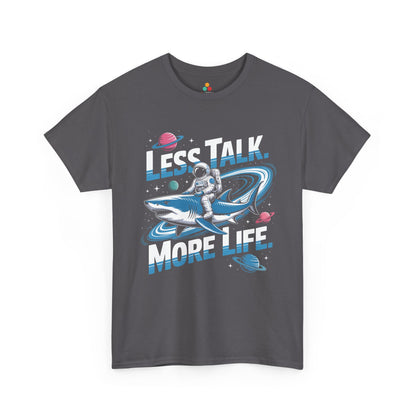 Less Talk More Life Astronaut Shark Unisex T-shirt – Bold Space Graphic Tee | TEEZOCA 