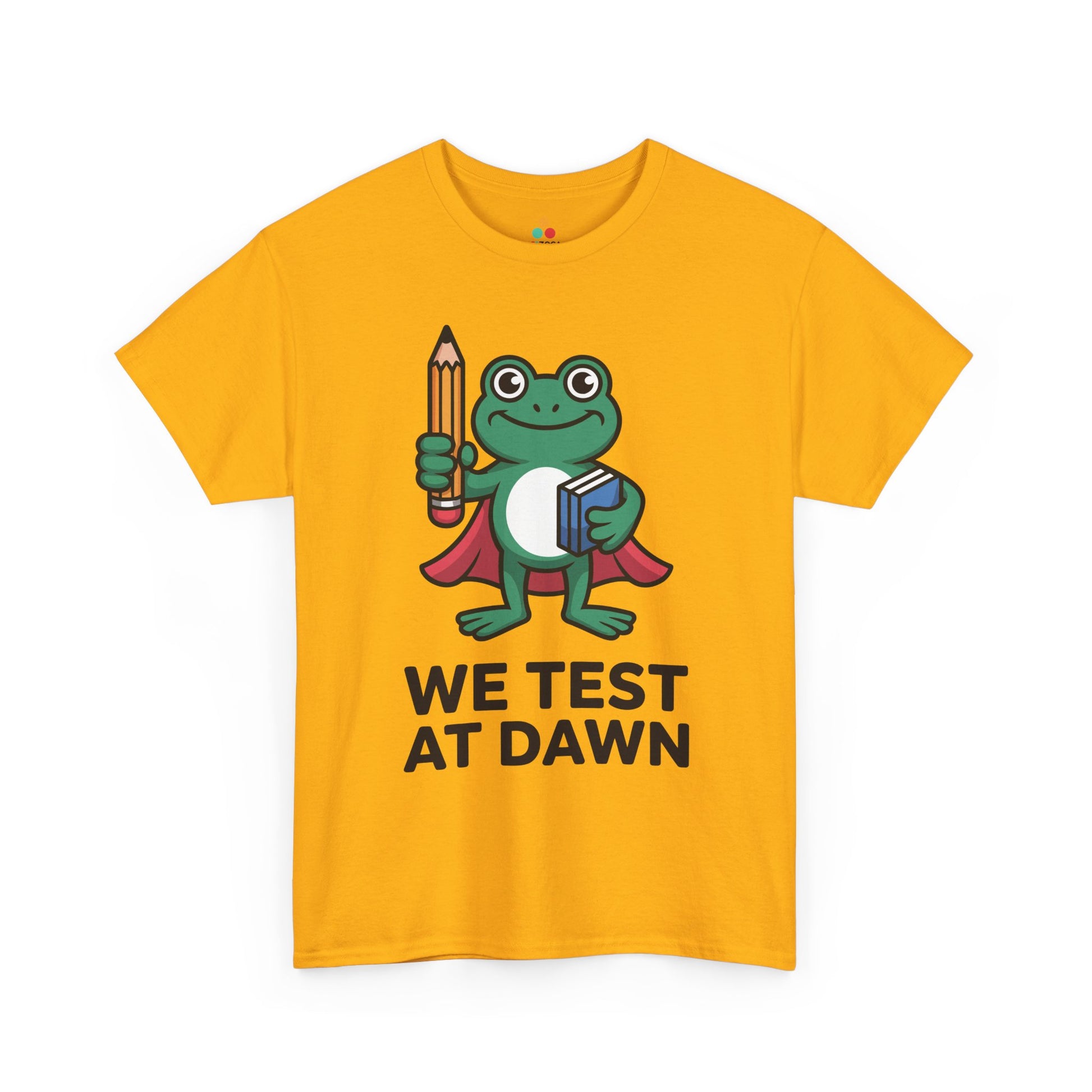 Funny Teacher Shirt We Test at Dawn Frog Unisex T-shirt | TEEZOCA 