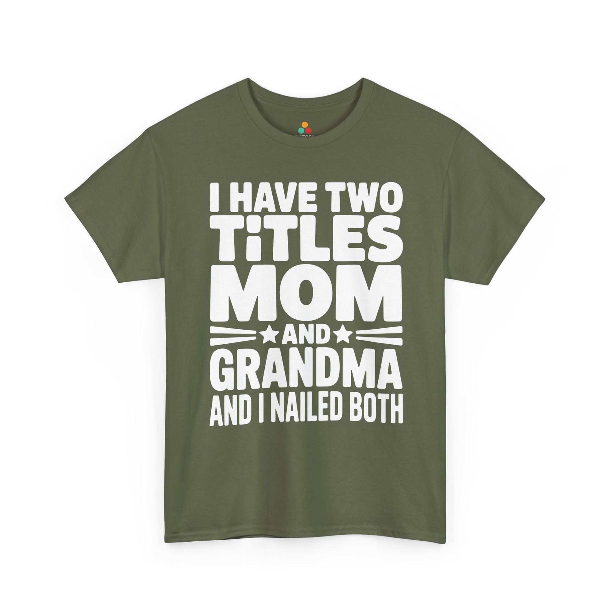 I Have Two Titles Mom Grandma Women's T-shirt Mother's Day Funny | TEEZOCA 