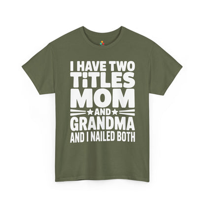 I Have Two Titles Mom Grandma Women's T-shirt Mother's Day Funny | TEEZOCA 