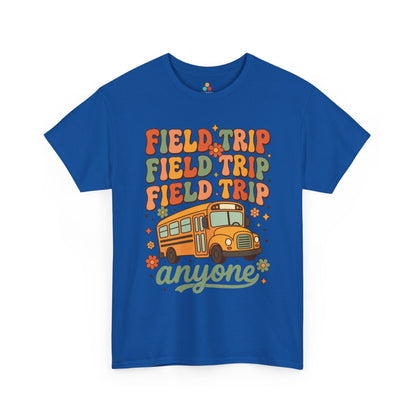 Field Day Shirts Field Trip Anyone Cute Teacher Unisex T-shirt | TEEZOCA 