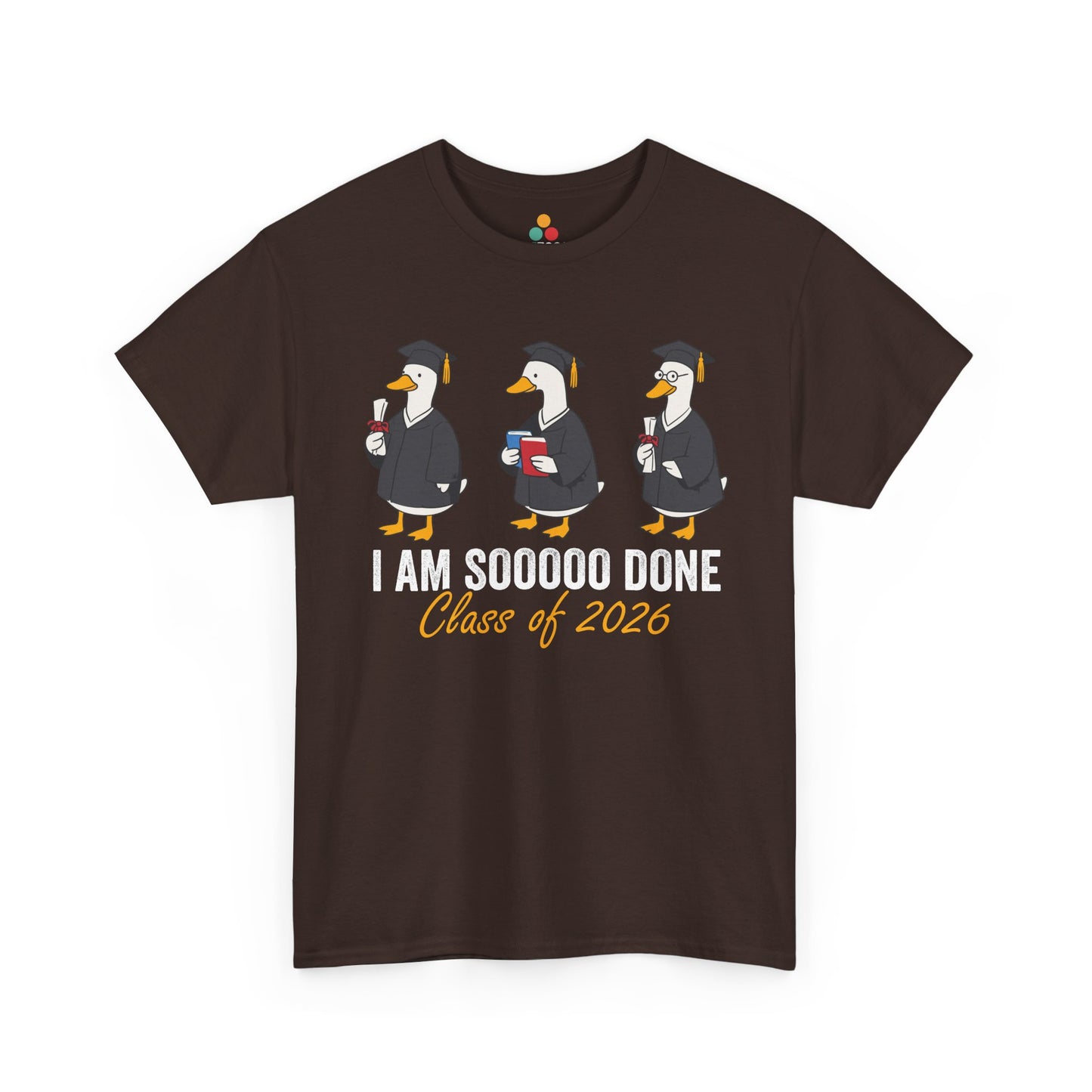 TEEZOCA t-shirt featuring Funny Graduation Shirt artwork with silly goose graduates and I Am Sooooo Done lettering.
