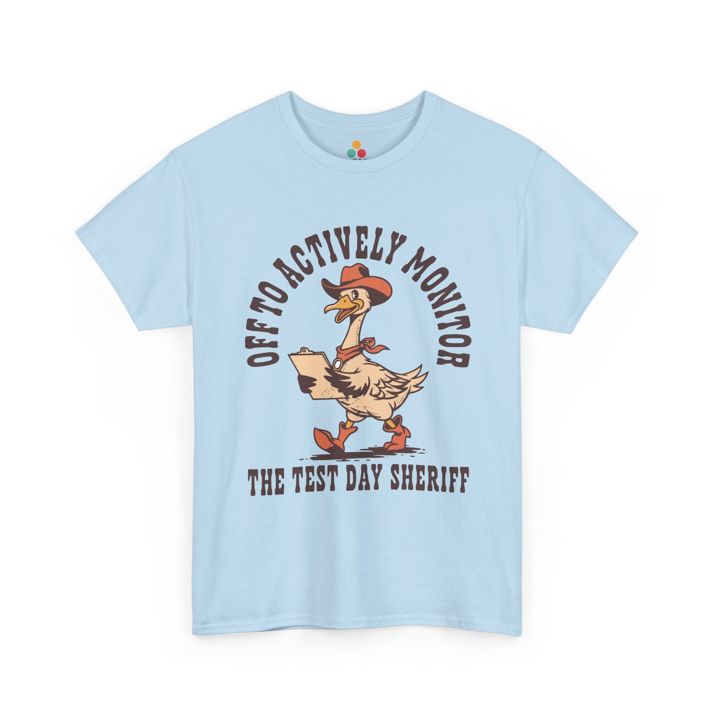 TEEZOCA t-shirt featuring Funny Test Day Teacher Shirt Sheriff Western artwork with Off to Actively Monitor and The Test Day Sheriff text.

