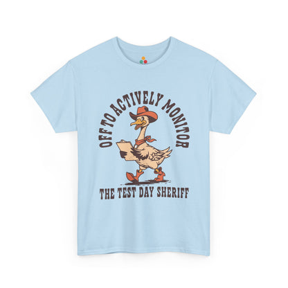 TEEZOCA t-shirt featuring Funny Test Day Teacher Shirt Sheriff Western artwork with Off to Actively Monitor and The Test Day Sheriff text.
