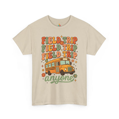 Field Day Shirts Field Trip Anyone Cute Teacher Unisex T-shirt | TEEZOCA 