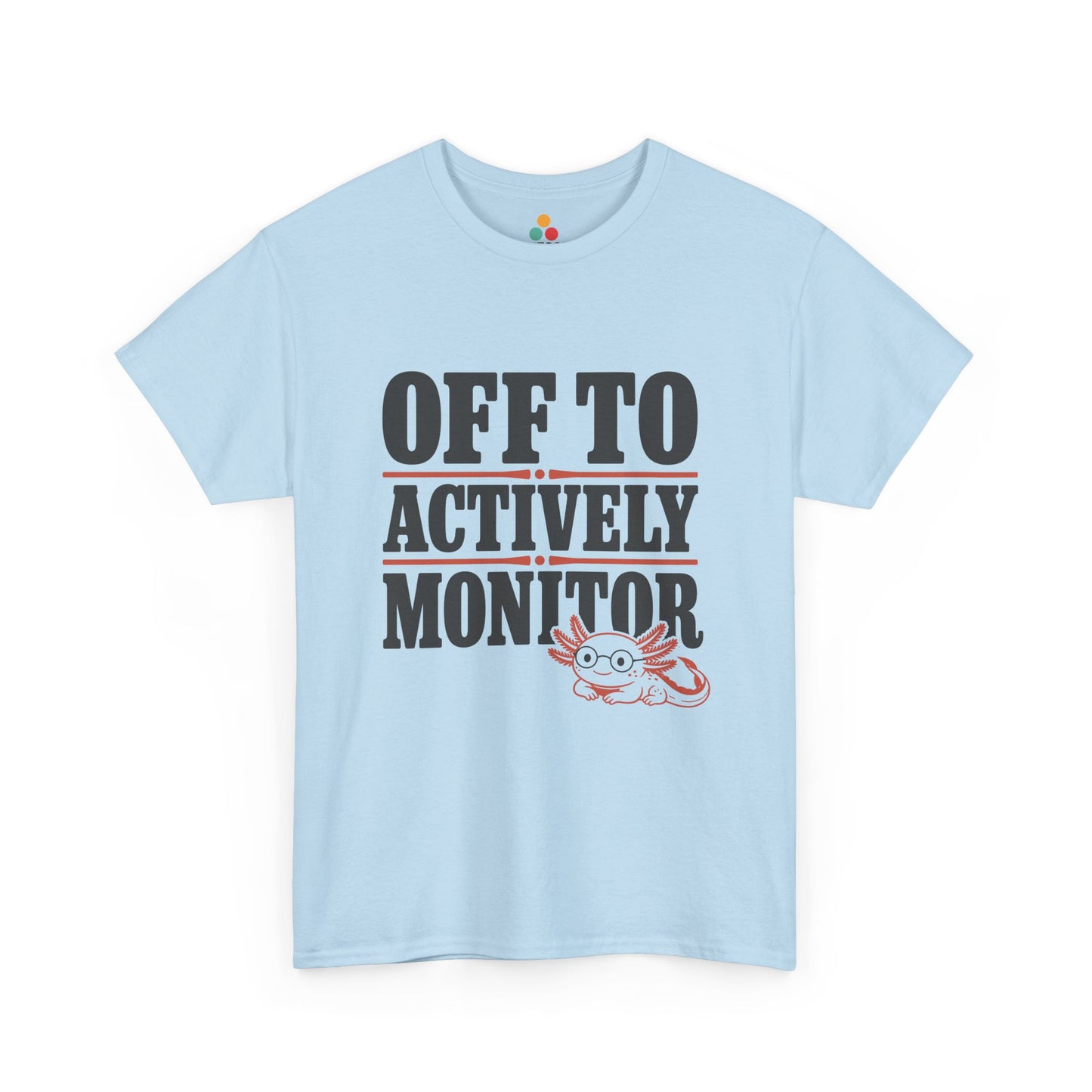 TEEZOCA t-shirt for axolotl gift shoppers featuring a wide-eyed axolotl and unique teacher gift message.
