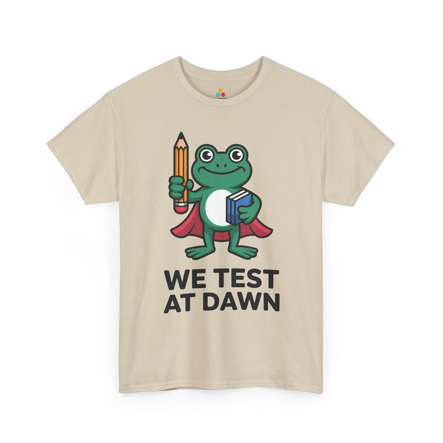 Funny Teacher Shirt We Test at Dawn Frog Unisex T-shirt | TEEZOCA 