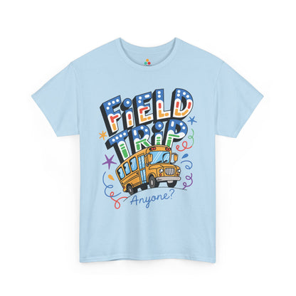 Field Day Shirts School Bus Anyone Cute Teacher Unisex T-shirt | TEEZOCA 
