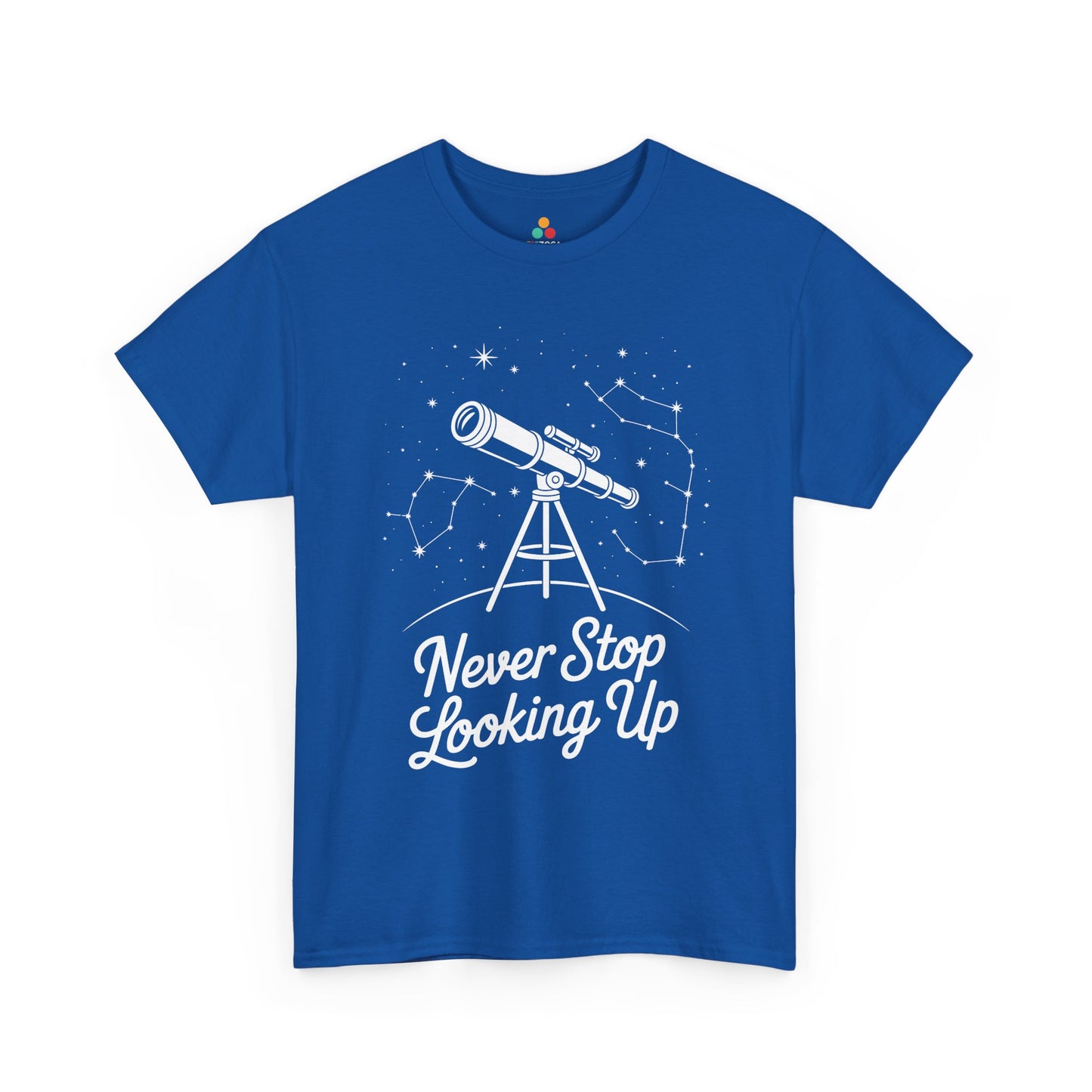 Never Stop Looking Up Telescope Unisex T-shirt | TEEZOCA 
