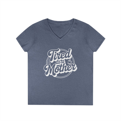 Tired as a Mother V-Neck T-Shirt Bold Mom Humor Statement Tee | TEEZOCA 