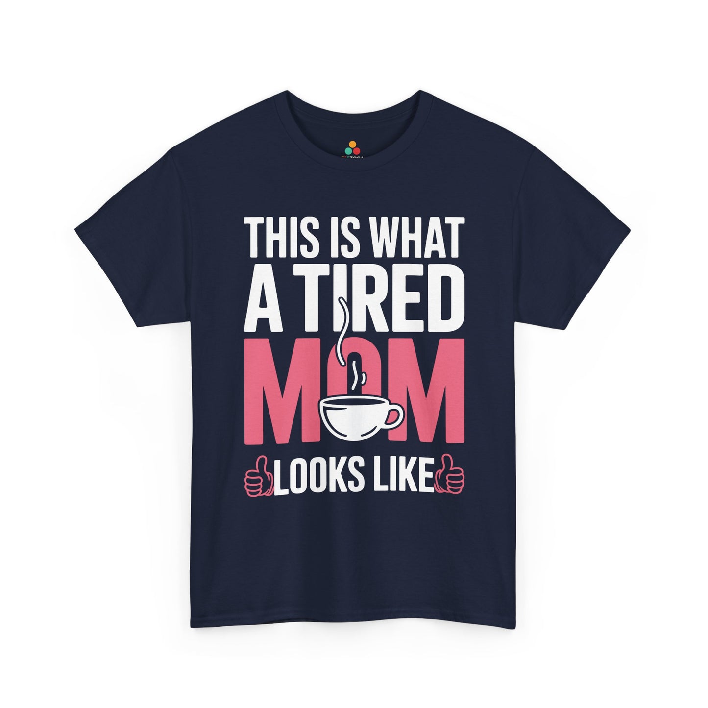 This Is What A Tired Mom Looks Like Women's T-shirt Funny Gift | TEEZOCA 