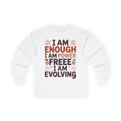 TEEZOCA unisex long-sleeve t-shirt featuring I am enough self love design White sweatshirt with motivational text on a white background