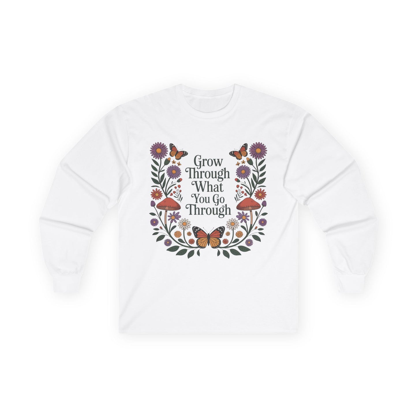 TEEZOCA unisex long-sleeve t-shirt featuring grow through what you go through artwork White sweatshirt with floral design and motivational quote on a white background