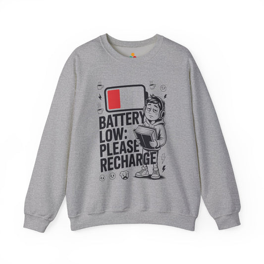 TEEZOCA unisex sweatshirt with Battery Low Please Recharge funny exhaustion design Gray sweatshirt with a graphic design and text on a white background