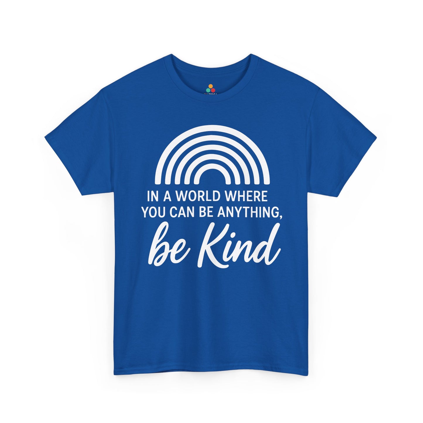 In a World Where You Can Be Anything, Be Kind Unisex T-shirt for Unity Day | TEEZOCA 