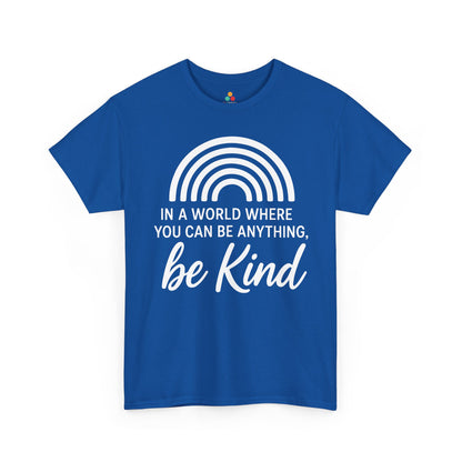In a World Where You Can Be Anything, Be Kind Unisex T-shirt for Unity Day | TEEZOCA 