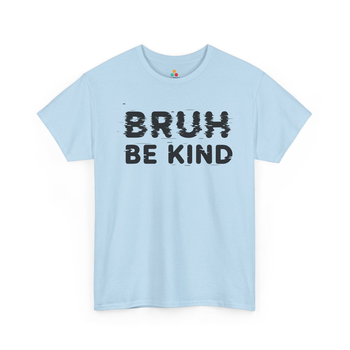 TEEZOCA unity day kindness message Unisex T-shirt streetwear style Bruh Be Kind Unisex T-shirt for Unity Day Anti-Bullying Awareness | TEEZOCA 