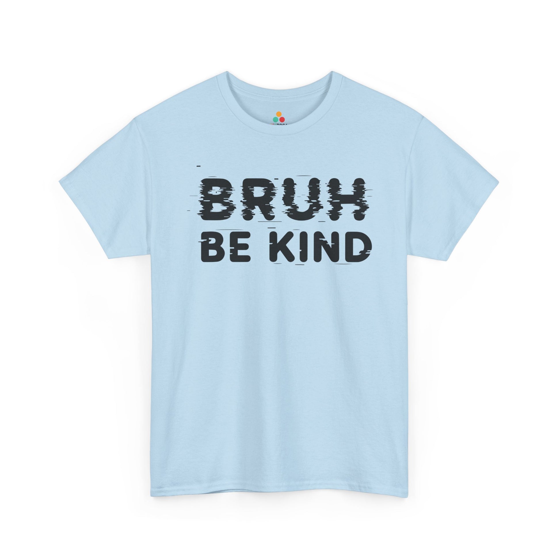 TEEZOCA unity day kindness message Unisex T-shirt streetwear style Bruh Be Kind Unisex T-shirt for Unity Day Anti-Bullying Awareness | TEEZOCA 