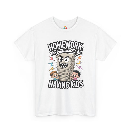 TEEZOCA white “Homework The Punishment for Having Kids” funny graphic T-shirt shown flat.