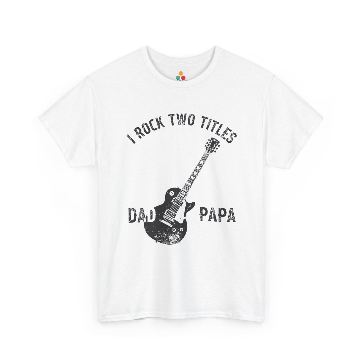 TEEZOCA white “I Rock Two Titles Dad Papa” guitar graphic t-shirt shown flat.