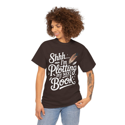 TEEZOCA writer humor typography Unisex T-shirt streetwear style Shhh I'm Plotting My Next Book Unisex T-shirt for Readers | TEEZOCA 