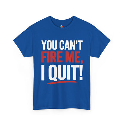 TEEZOCA you can’t fire me I quit statement typography Unisex T-shirt You Can’t Fire Me I Quit Bold Statement Humor Unisex T-shirt | TEEZOCA 