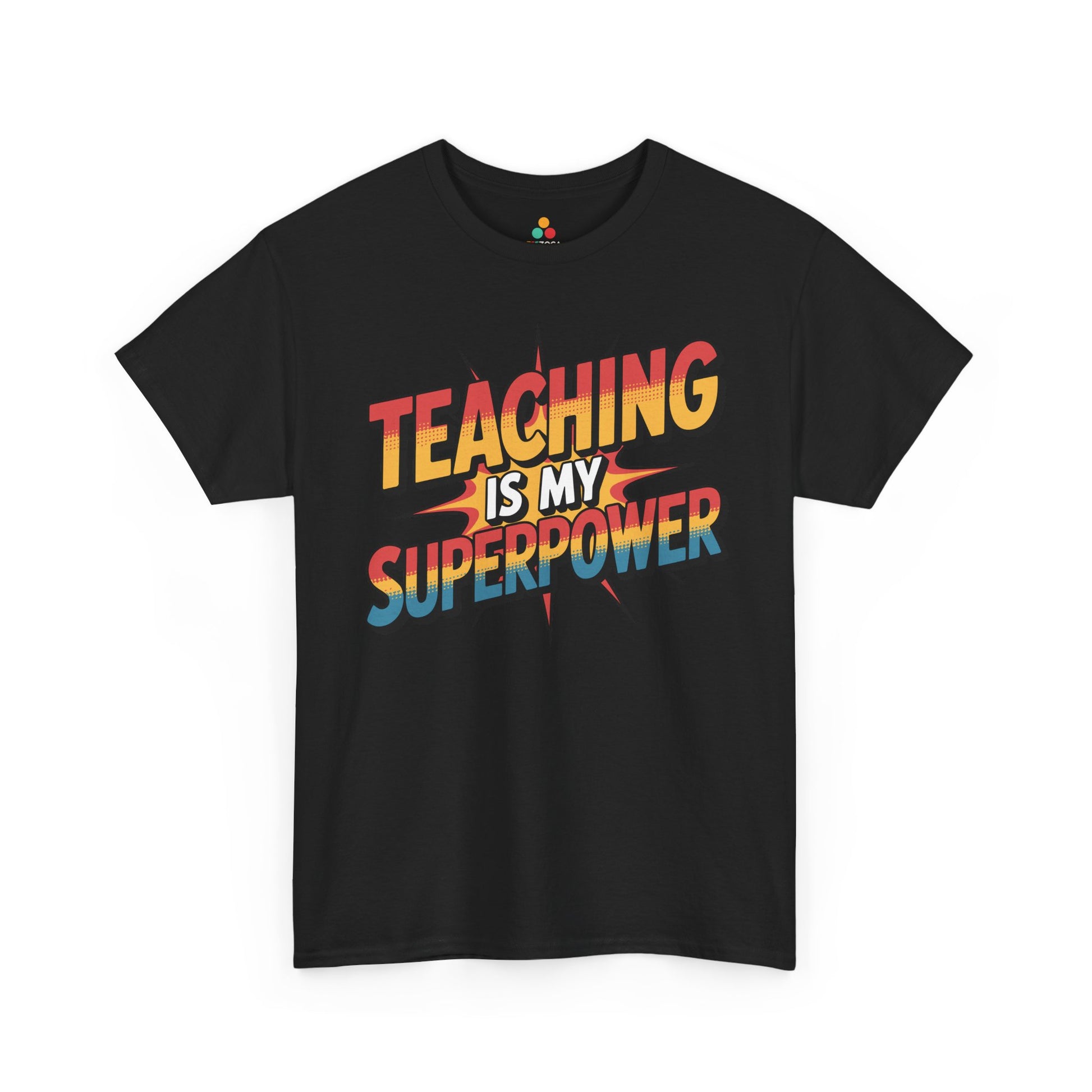 Teaching Is My Superpower Funny Teacher Back to School Unisex T-shirt | TEEZOCA colorful pop art teaching design on Unisex T-shirt for teacher gift idea