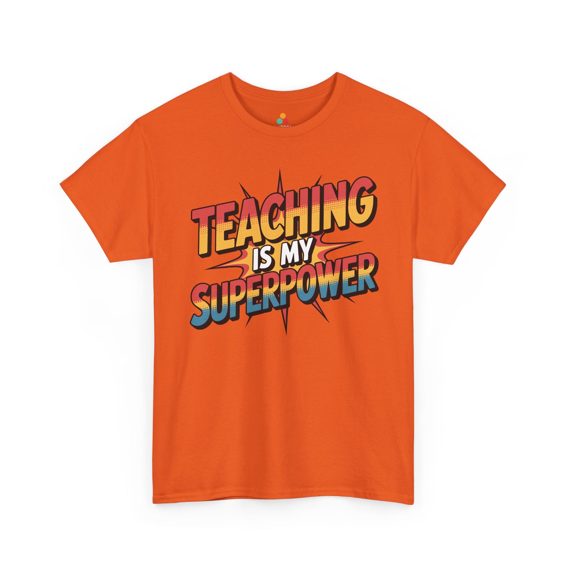 Teaching Is My Superpower Funny Teacher Back to School Unisex T-shirt | TEEZOCA inspiring teacher statement graphic on Unisex T-shirt for last day of school