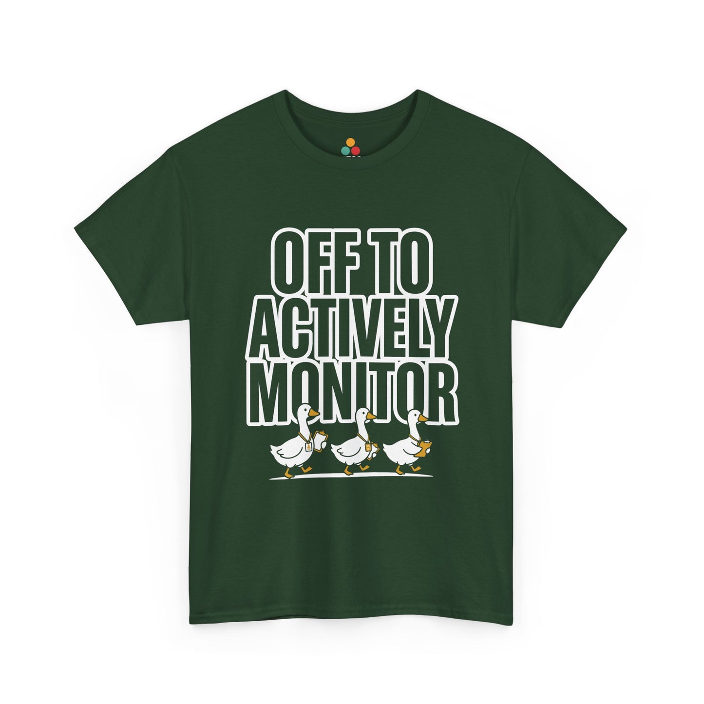 Team shirts for teachers design by TEEZOCA with Off To Actively Monitor lettering and three geese walking together.
