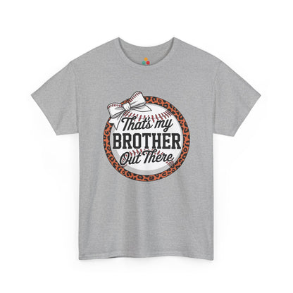 That's My Brother Out There Baseball T-Shirt – Leopard Print Sister Gift | TEEZOCA 