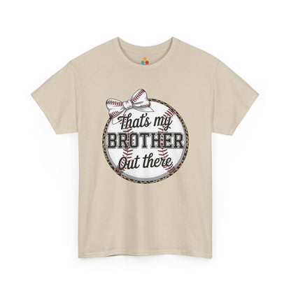 That's My Brother Out There Baseball T-Shirt – Cute Sister Tee | TEEZOCA 