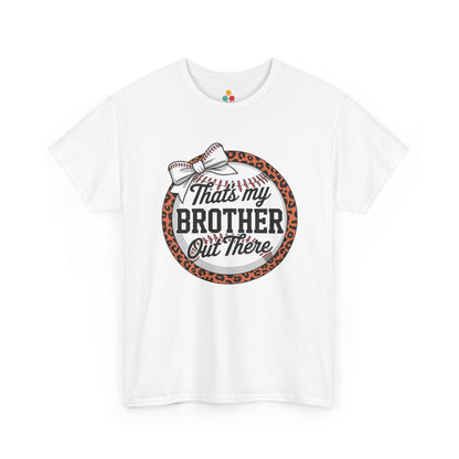 That's My Brother Out There Baseball T-Shirt – Leopard Print Sister Gift | TEEZOCA 