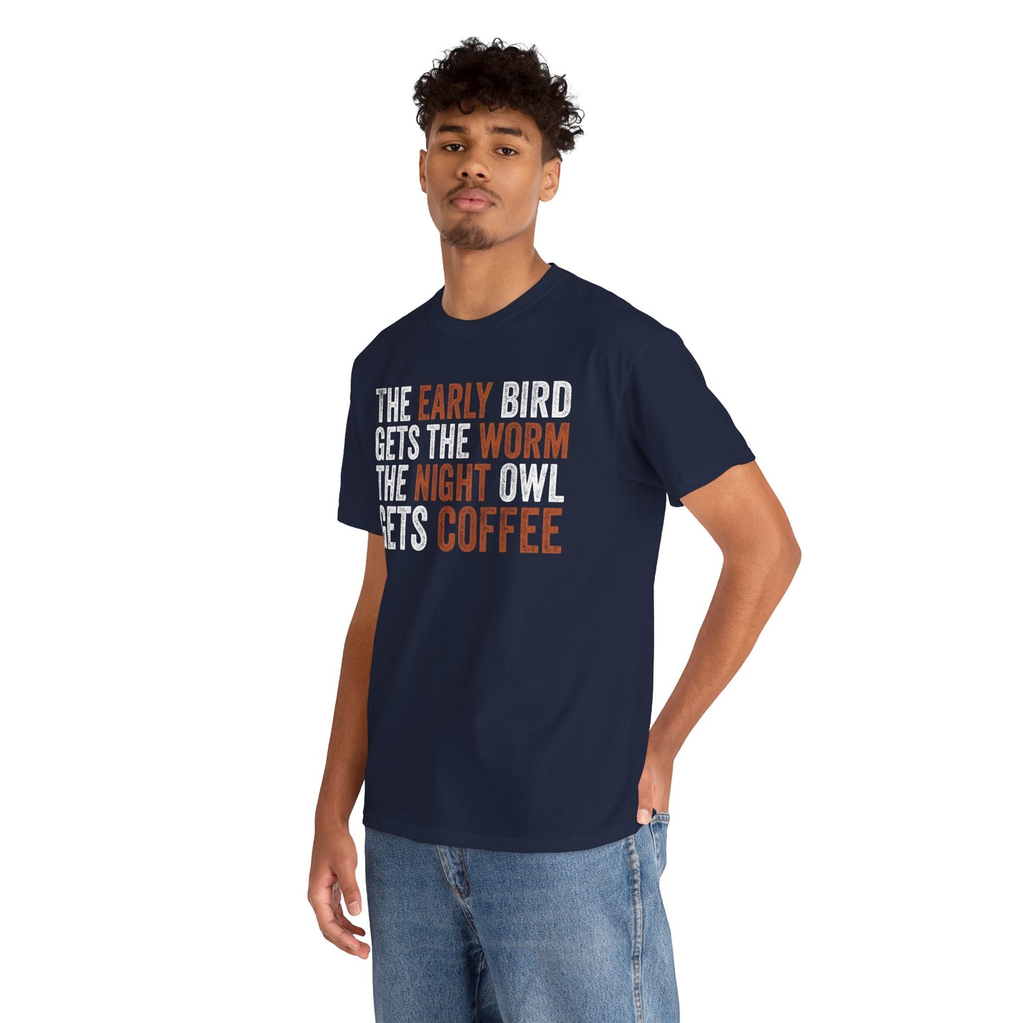 The Early Bird Gets the Worm Night Owl Gets Coffee Unisex T-shirt | TEEZOCA 